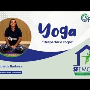 Treino em Casa – Yoga (Para Despertar o Corpo) | #SFemCasa | Saúde em Forma Assessoria Esportiva