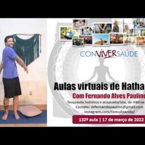 Conviver Saúde: Aulas de Hatha Yoga | 17/03/2022 (132ª aula)